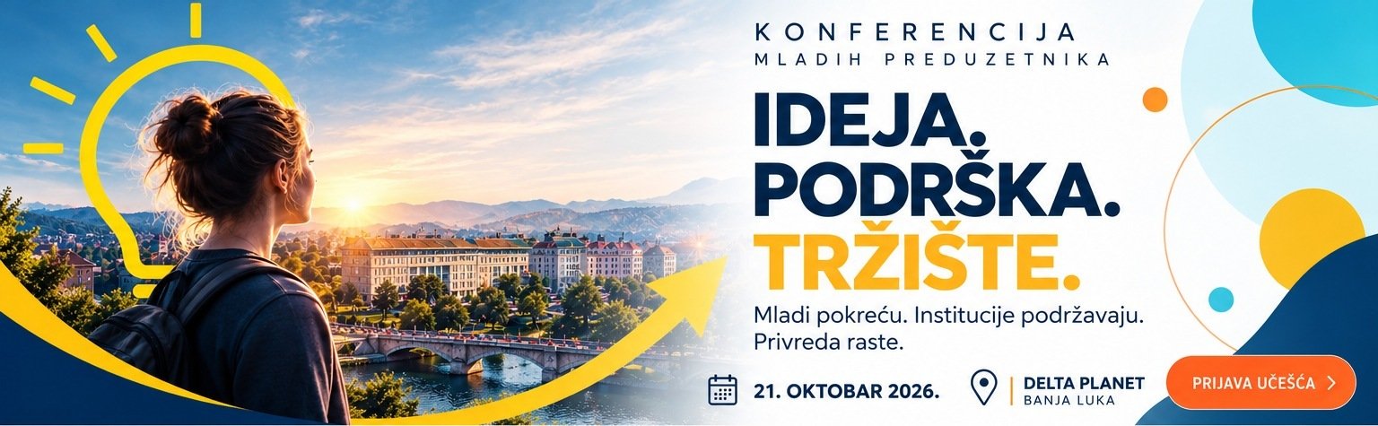 Konferencija mladih preduzetnika – 21. oktobar 2026, Delta Planet, Banja Luka
